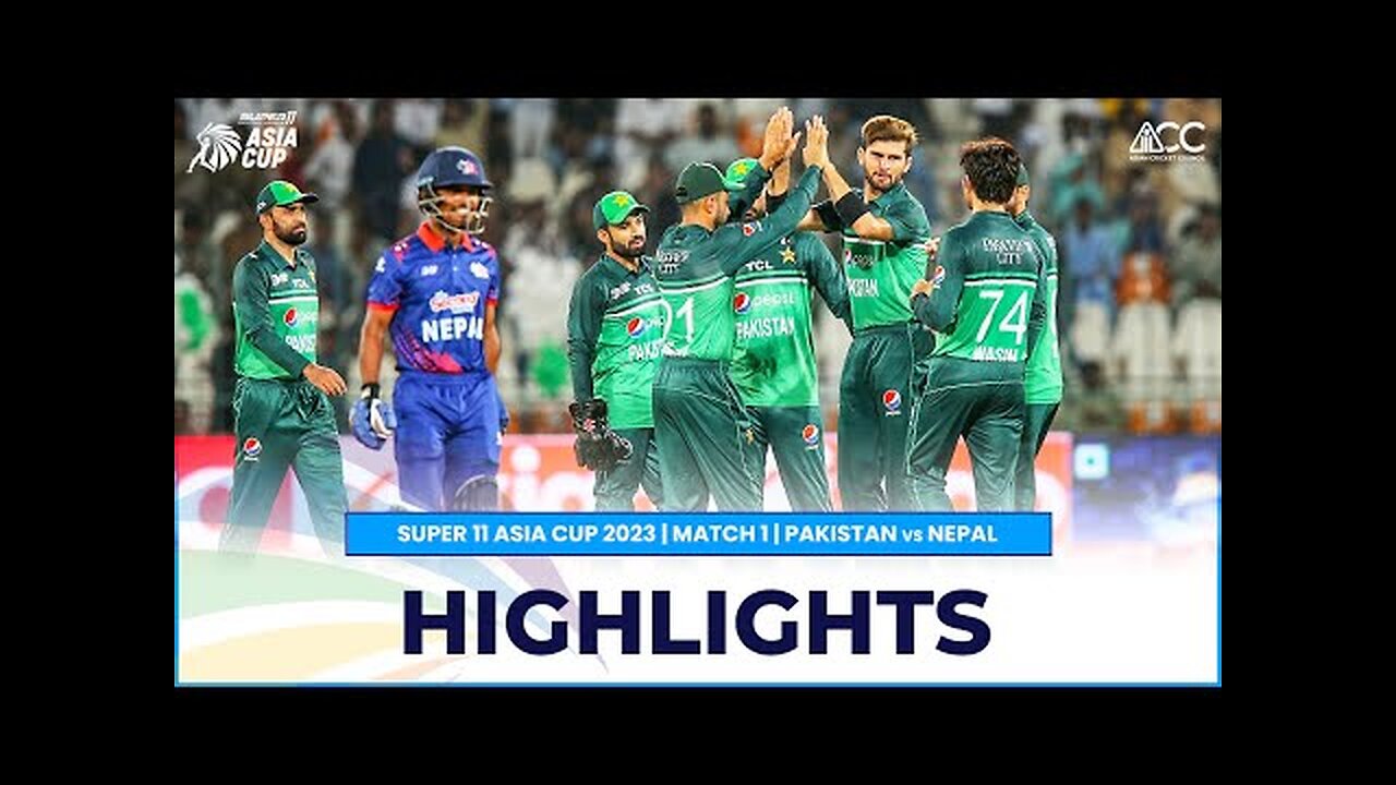 Super11 Asia Cup 2023 | Match 1 Pakistan VS Nepal Highlights