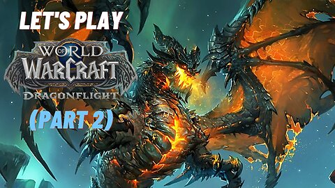 Let's Play World of Warcraft (Part 2)