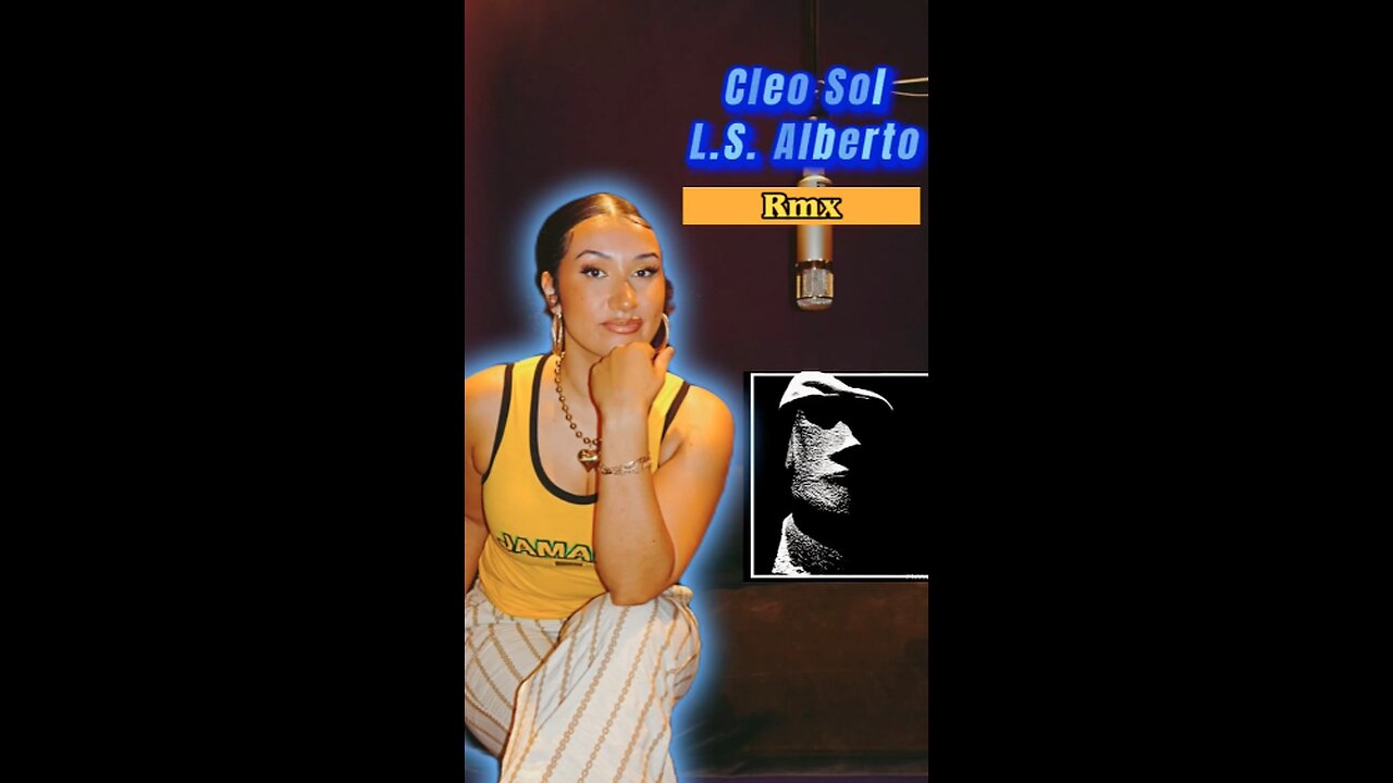 Cleo Sol • L.s. Alberto Remix