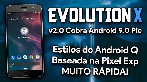 Evolution X ROM v2.0 Cobra | Android 9.0 Pie | UMA PIXEL EXPERIENCE COM PERSONALIZAÇÕES!