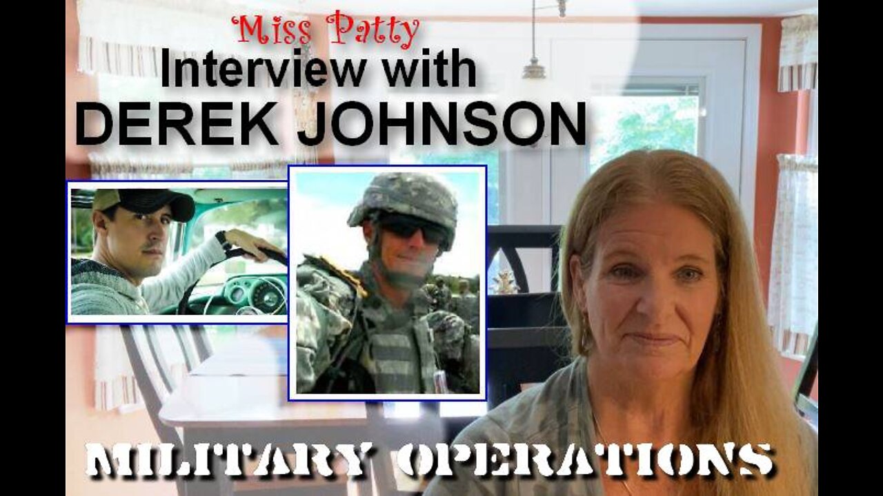 Miss Patty with Derek Johnson - Military Operations in the US Now