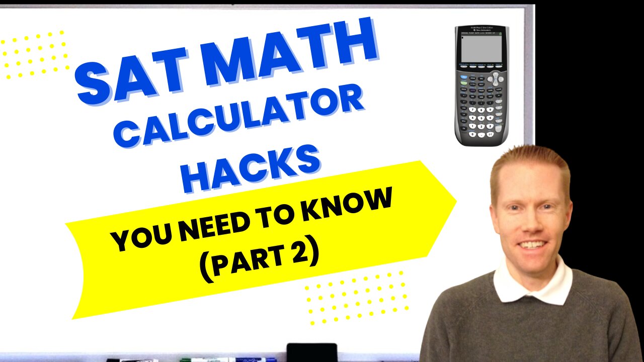 SAT Math Calculator Hacks-Part 2