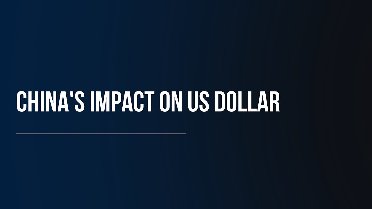 China's Impact On US Dollar