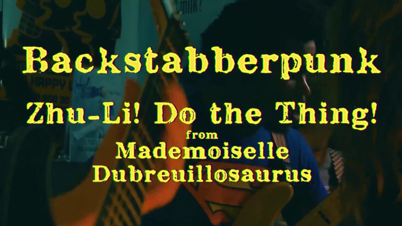 Zhu-Li! Do The Thing! - Lyric Video - Backstabberpunk