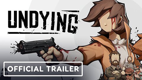 Undying - Official Launch Trailer