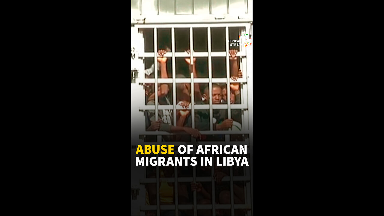 Abuse of African Migrants in Libya