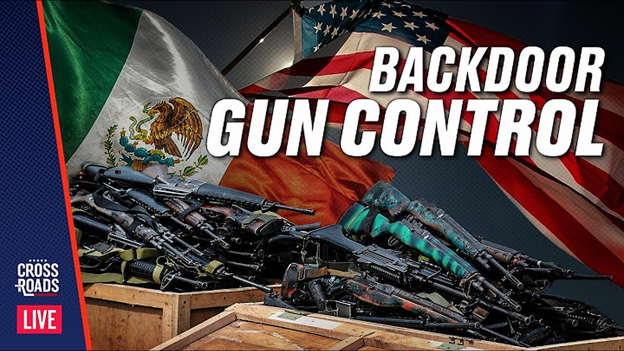 Mexican Gun Lawsuit Aims to Change America’s Gun Laws. Back Door Attacks on US Gun Ownership