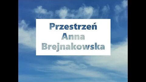 Przestrzeń - Anna Brejnakowska