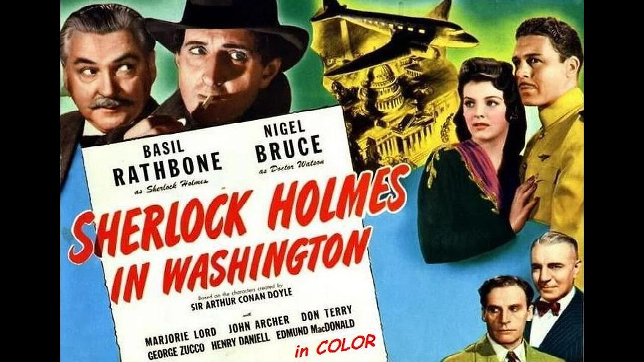 SHERLOCK HOLMES IN WASHINGTON 1943 in COLOR Holmes is Needed in the USA FULL MOVIE