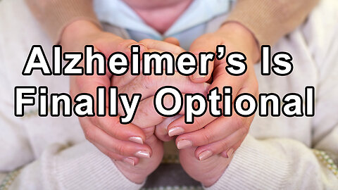 Now After 30 Years in the Lab We Can Say Alzheimer’s Is Finally Optional