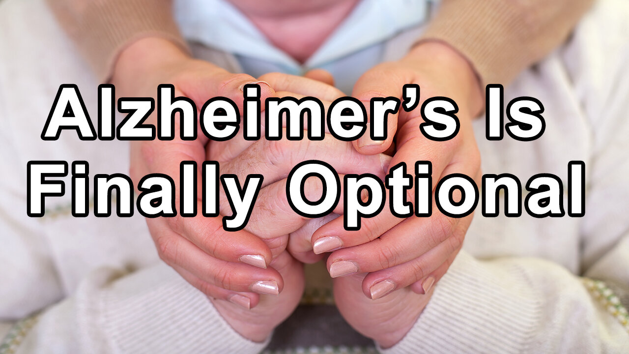 Now After 30 Years in the Lab We Can Say Alzheimer’s Is Finally Optional