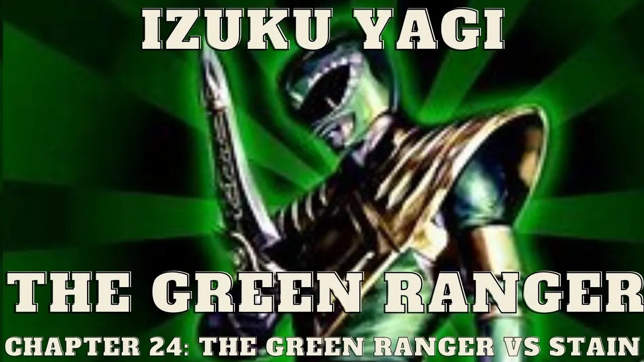 Izuku Yagi: The Green Ranger - Chapter 24:The Green Ranger vs Stain