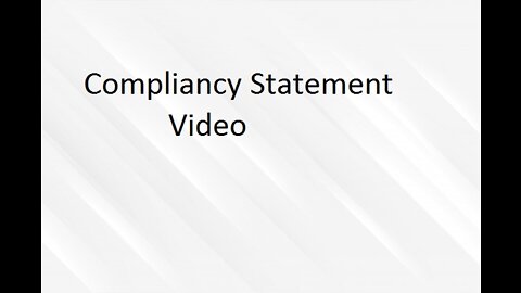 Compliancy Statement Video