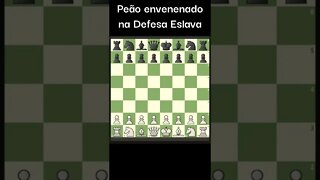 PEÃO ENVENENADO NA DEFESA ESLAVA: CUIDADO #Shorts #Xadrez #Chess #Echecs