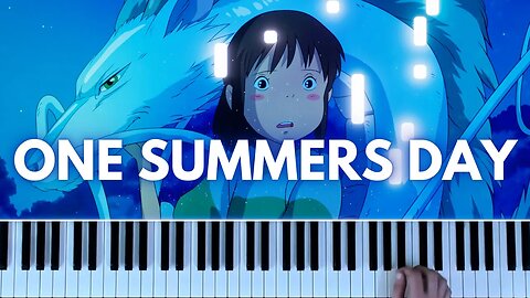 "One Summers Day" from Spirited Away (Piano Cover)