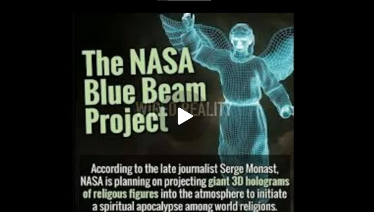 PROJECT BLUEBEAM + A HOLOGRAPHIC SCAM= The Arrival of The Antichrist