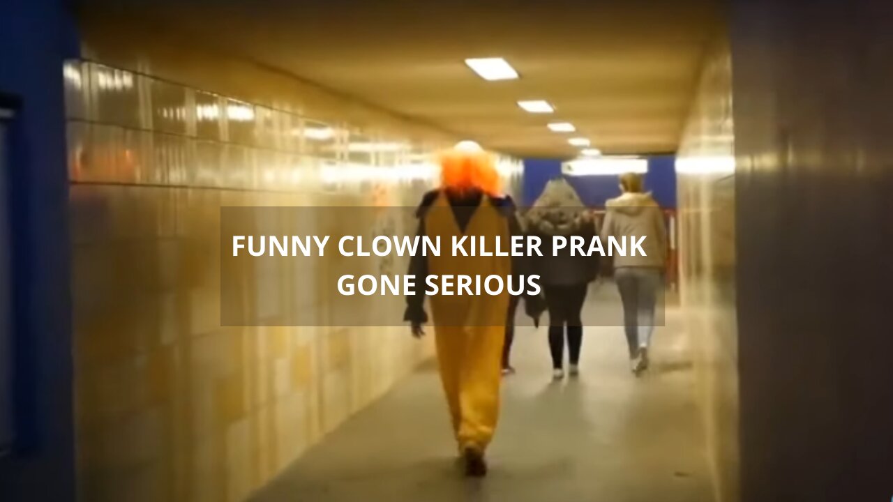 FUNNY CLOWN KILLER PRANK GONE SERIOUS