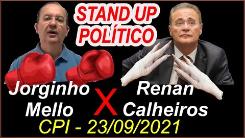 Stand up Político - Jorginho x Renan