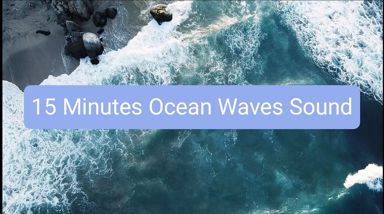 15 Minutes Ocean Waves Sound - Meditation sound