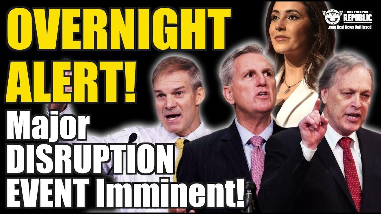 OVERNIGHT ALERT! Major Disruption Event Imminent, Congress Says Yes 10/12/23..