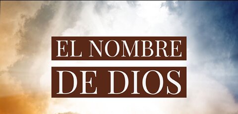 ¿CONOCES EL NOMBRE DE DIOS?