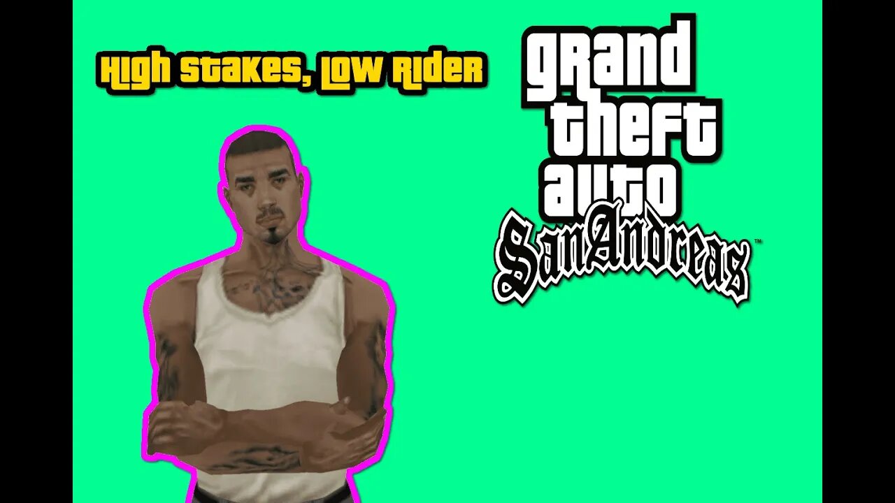 Grand Theft Auto San Andreas - High Stakes, Low Rider [All Cutscenes, No Commentary]