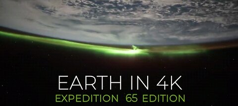 Earth in 4k - expedition 65 edition