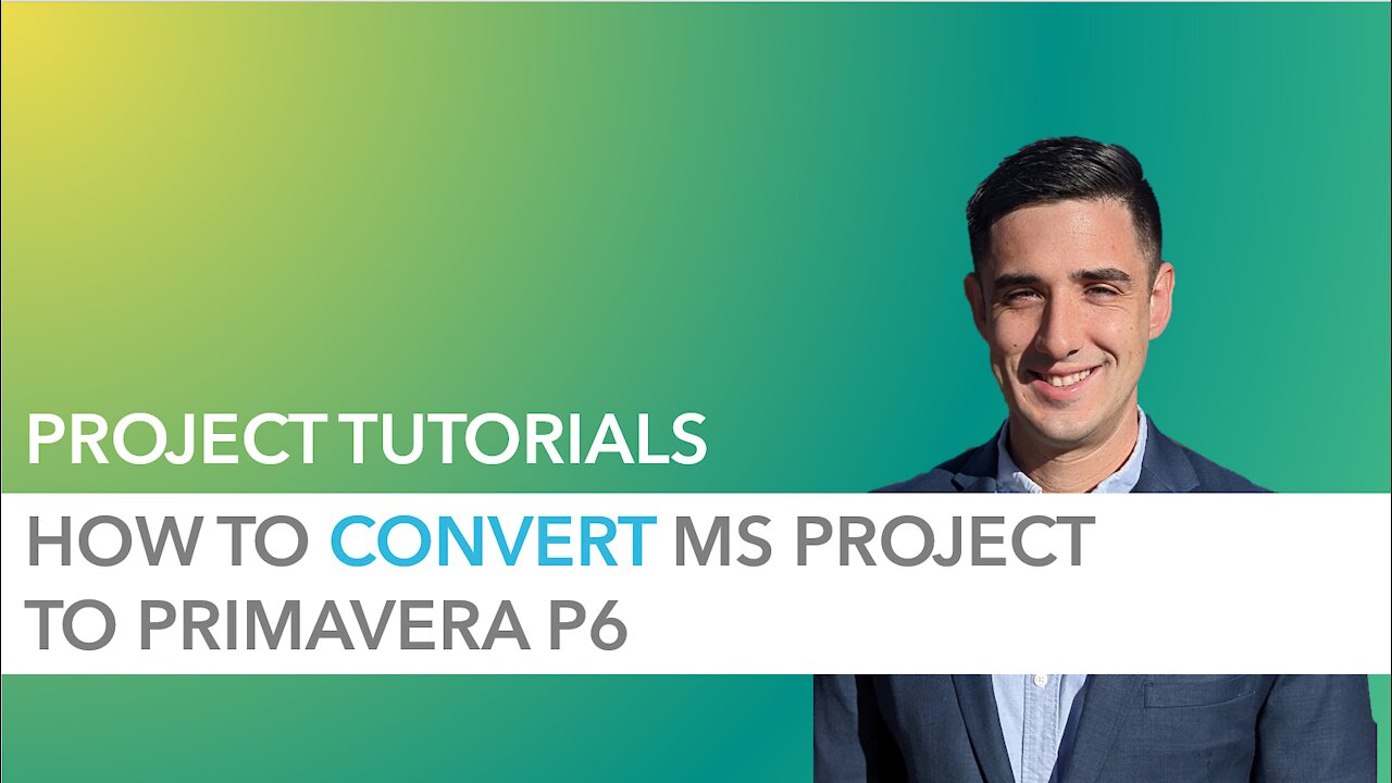 How to Convert Microsoft Project file to Primavera P6