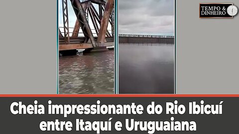 Cheia impressionante do Rio Ibicuí entre Itaquí e Uruguaiana, no Rio Grande do Sul