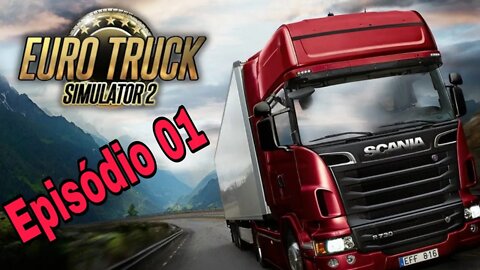 Ep1 Euro Truck Simulator 2 Começando no ZERO