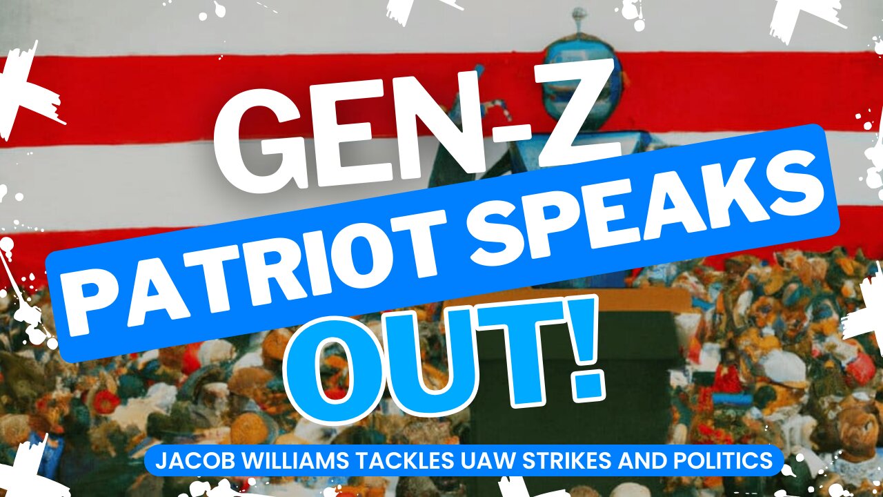 Youthquake Alert! Gen Z Firebrand Jacob Williams Drops Truth Bombs on the Ongoing UAW Strike!