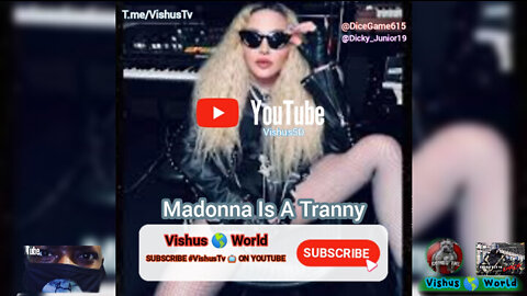 Madonna: I'm A Tranny #VishusTv 📺