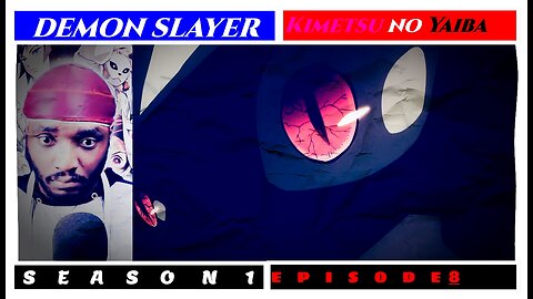 Benneutron XL - Demon Slayer: Kimetsu no Yaiba - 1x8 REACTION (FULL TIMER)