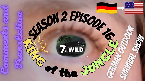 7 vs Wild | Season 2 | Episode 16 | King of the Jungle | 2022 in Panama | Comments and Translation