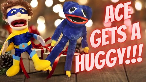 Ace Get's a Huggy Wuggy!!!