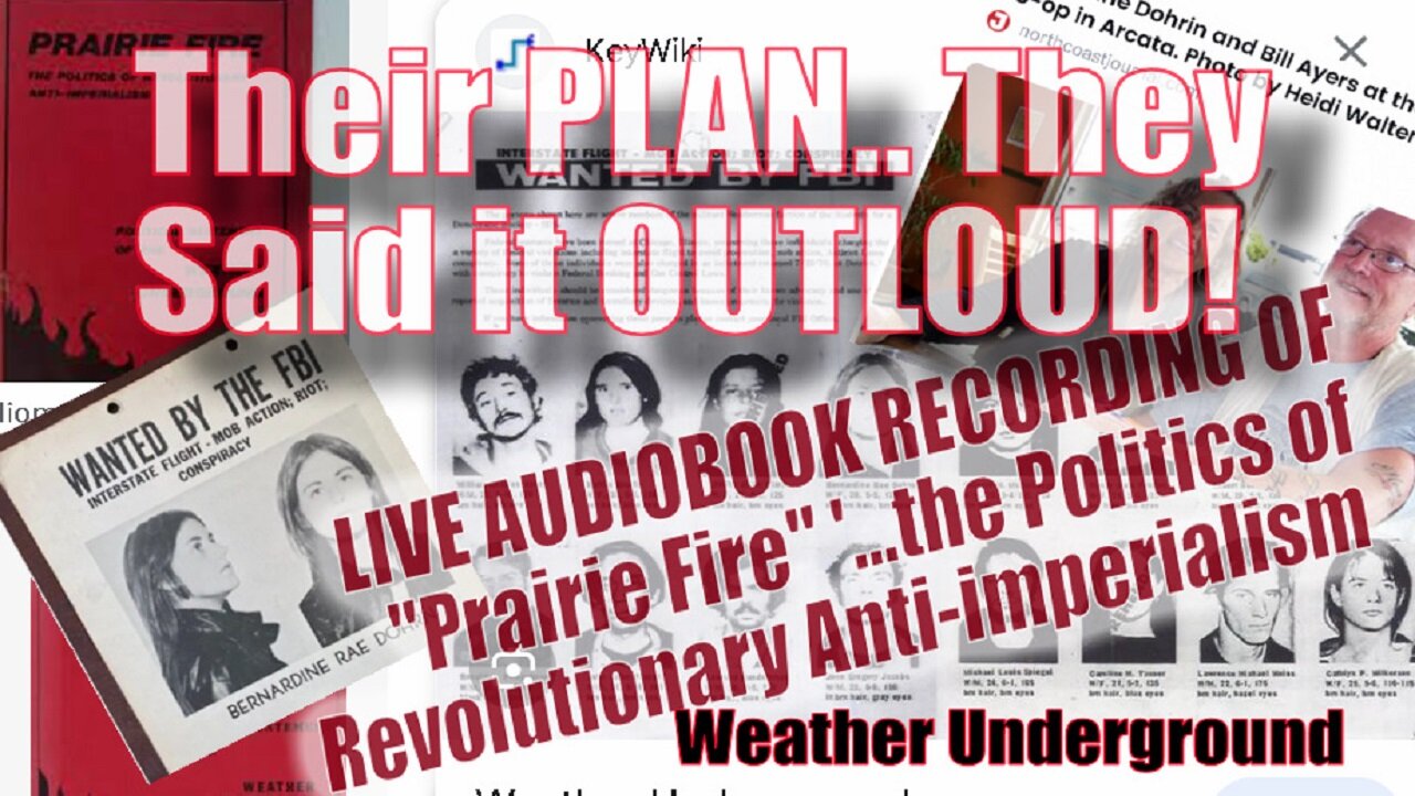 🔴 LIVE "Prairie Fire" Audiobook Session Ayers & Dohrn's Marxist Revolution 📖🎧 #Marxist #BLM