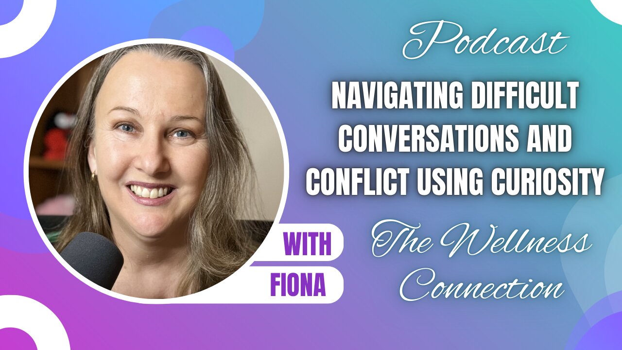 Episode 78 Navigating Difficult Conversations and Conflict Using Curiosity