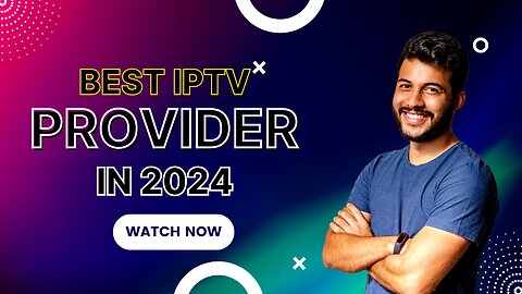 THE BEST IPTV PROVIDER IN 2024