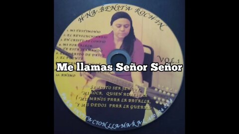 #9 Me llamas Senor Senor