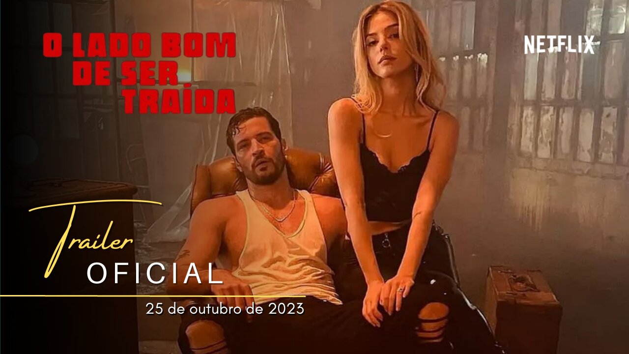 O Lado Bom de Ser Traída | Trailer oficial | Filme nacional | 2023