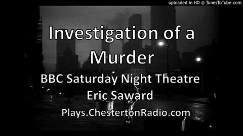 The Investigation of a Murder - BBC Saturday Night Theatre - Eric Saward