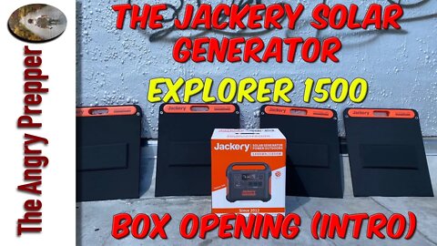 The Jackery Solar Generator (Explorer 1500) (Box Opening)