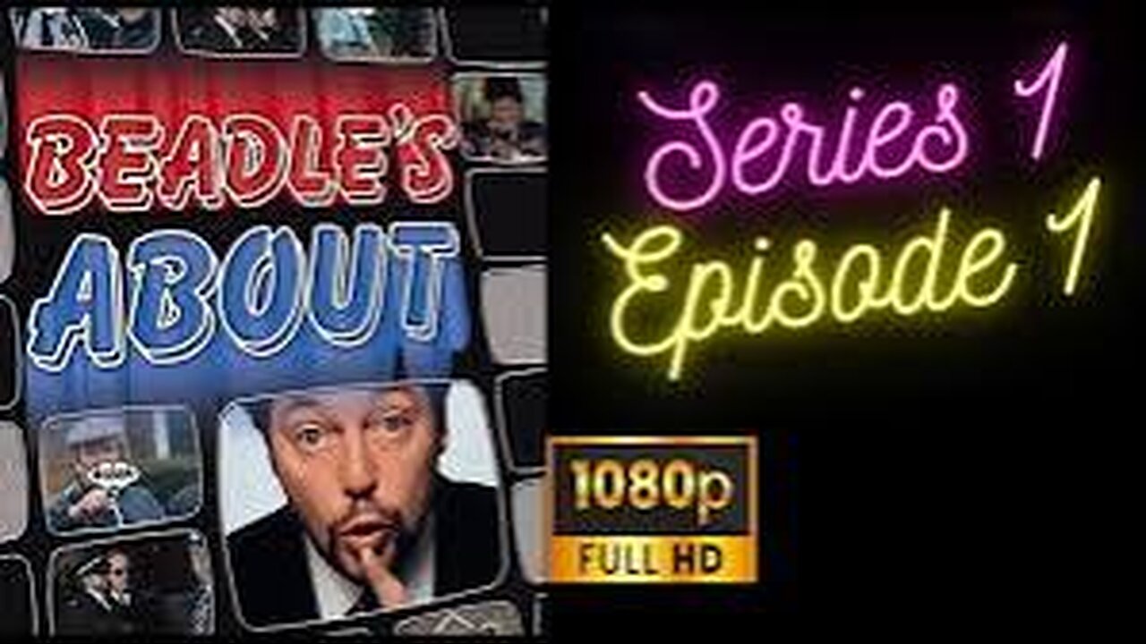 Beadle's About | Series 1 | Episode 1 | HD