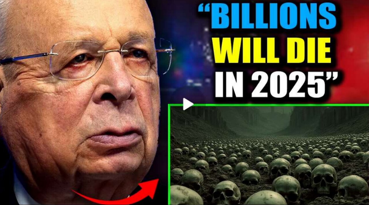 World Economic Forum (WEF) Document Confirms 6 Billion Humans Will Die in 2025