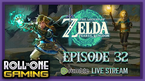 Zelda: Tears of the Kingdom - Part 32