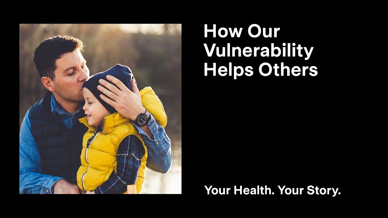 How Our Vulnerability Helps Others