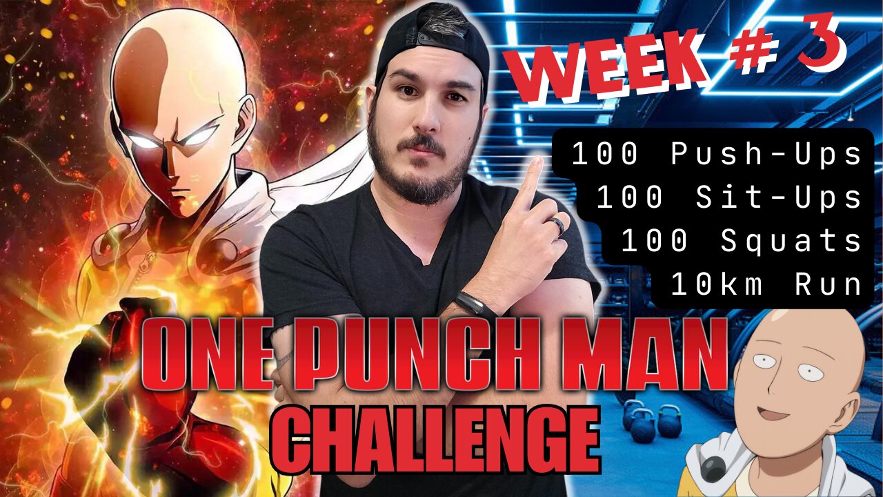 The ONE PUNCH MAN FITNESS CHALLENGE: Week #3