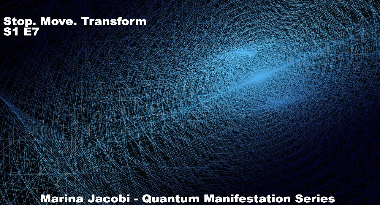 Marina Jacobi – Stop. Transform. Move On. – S1 E7