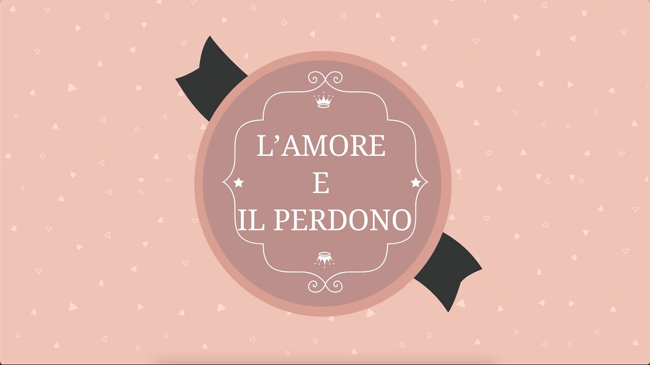 12° incontro: l'amore e il perdono