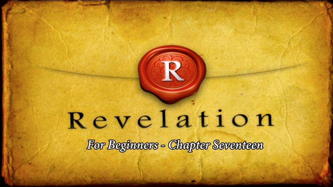 Revelation for Beginners - Chapter Seventeen